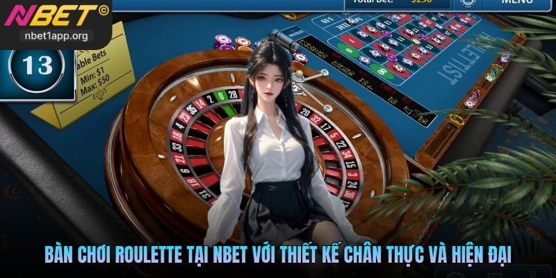 Bàn chơi Roulette tại Nbet với thiết kế chân thực và hiện đại