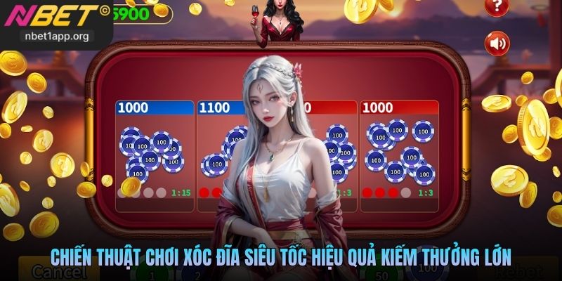 Chiến thuật chơi xóc đĩa siêu tốc hiệu quả kiếm thưởng lớn