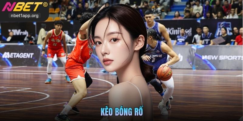 Kèo Bóng Rổ Nbet - Cách Đọc Và Kinh Nghiệm Từ Cao Thủ