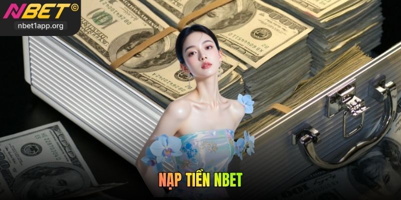 Nạp Tiền Nbet - Hướng Dẫn Chi Tiết Cho Người Chơi Mới