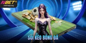 Soi Kèo Bóng Đá Nbet - Bí Quyết Phân Tích Chuẩn Xác